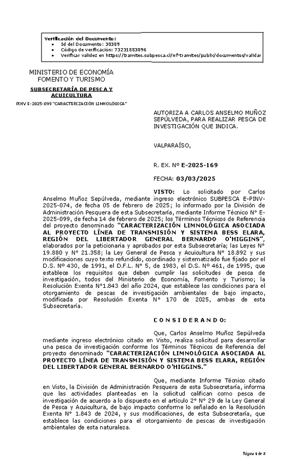 R. EX. Nº E-2025-169 AUTORIZA A CARLOS ANSELMO MUÑOZ SEPÚLVEDA, PARA REALIZAR PESCA DE INVESTIGACIÓN QUE INDICA. (Publicado en Página Web 04-03-2025)
