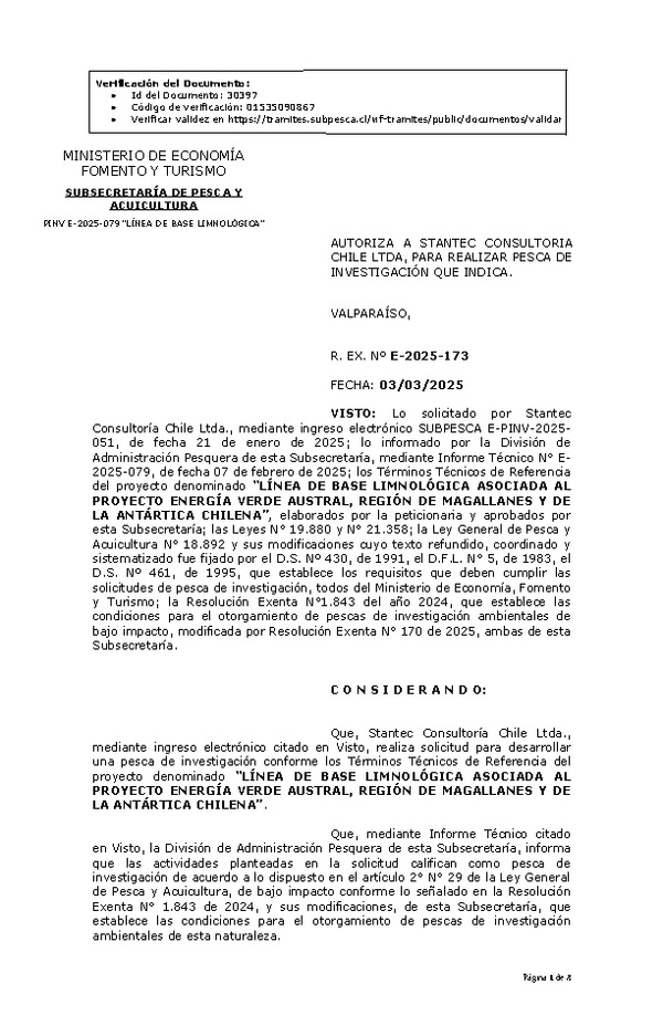 R. EX. Nº E-2025-173 AUTORIZA A STANTEC CONSULTORIA CHILE LTDA, PARA REALIZAR PESCA DE INVESTIGACIÓN QUE INDICA. (Publicado en Página Web 04-03-2025)