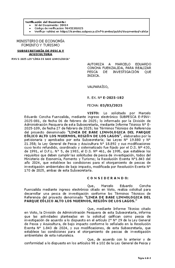 R. EX. Nº E-2025-182 AUTORIZA A MARCELO EDUARDO CONCHA FUENZALIDA, PARA REALIZAR PESCA DE INVESTIGACIÓN QUE INDICA. (Publicado en Página Web 05-03-2025)