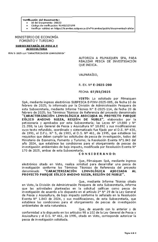 R. EX. Nº E-2025-200 AUTORIZA A PILMAIQUEN SPA, PARA REALIZAR PESCA DE INVESTIGACIÓN QUE INDICA. (Publicado en Página Web 10-03-2025)