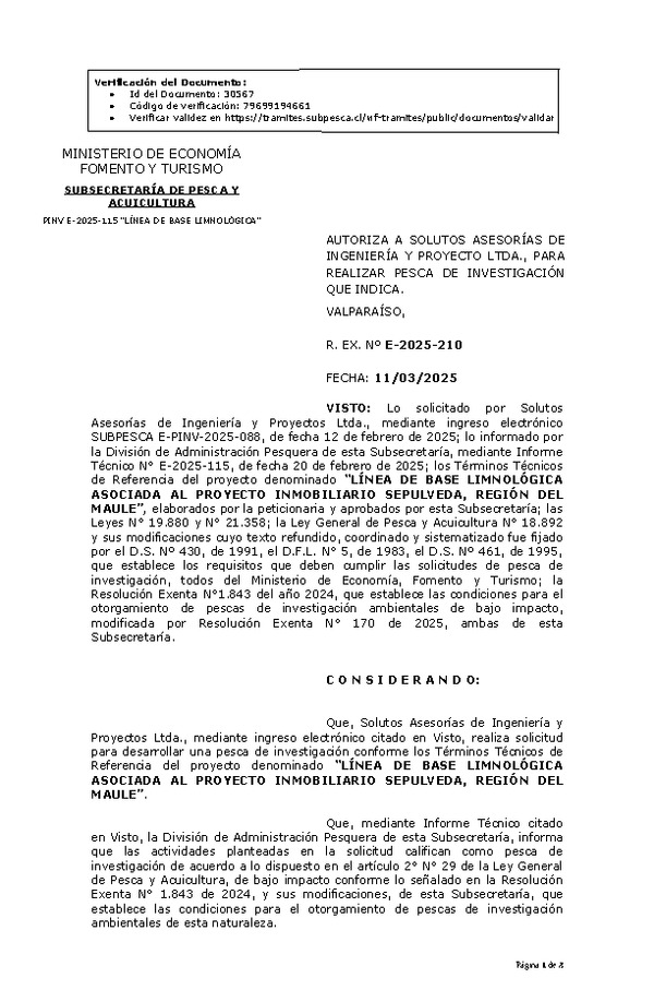 R. EX. Nº E-2025-210 AUTORIZA A SOLUTOS ASESORÍAS DE INGENIERÍA Y PROYECTO LTDA., PARA REALIZAR PESCA DE INVESTIGACIÓN QUE INDICA. (Publicado en Página Web 11-03-2025)