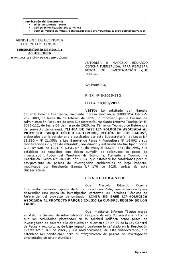 R. EX. Nº E-2025-212 AUTORIZA A MARCELO EDUARDO CONCHA FUENZALIDA, PARA REALIZAR PESCA DE INVESTIGACIÓN QUE INDICA. (Publicado en Página Web 14-03-2025)