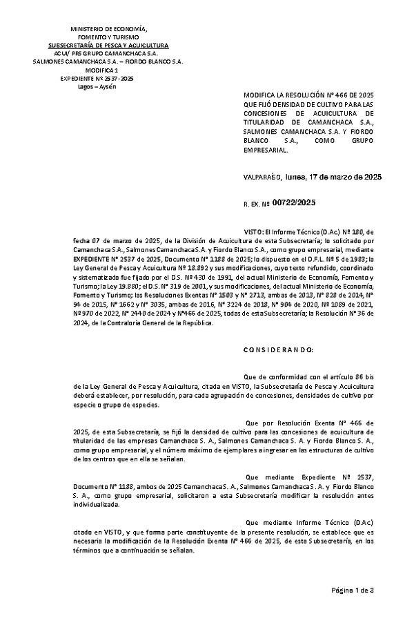 Res. Ex. N° 722-2025 Modifica Res. Ex. N° 466-2025 Fija densidad de cultivo para las concesiones de acuicultura de titularidad de Camanchaca S.A., Salmones Camanchaca S.A. y Fiordo Blanco S.A. como grupo empresarial. Aprueba programa de manejo que indica. (Con Informe Técnico) (Publicado en Página Web 18-03-2025)