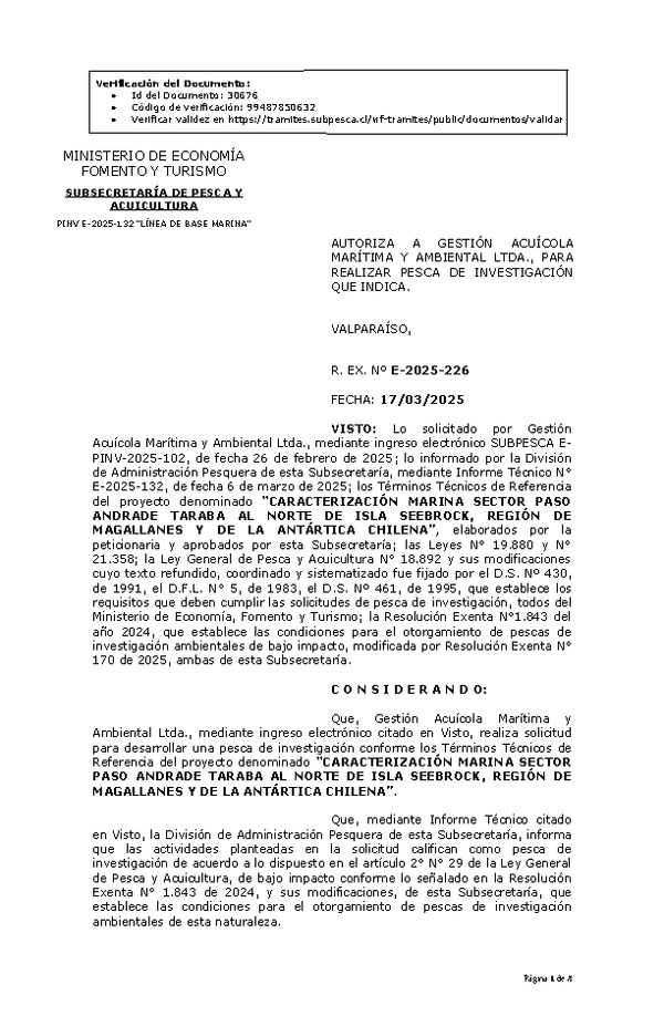 R. EX. Nº E-2025-226 AUTORIZA A GESTIÓN ACUÍCOLA MARÍTIMA Y AMBIENTAL LTDA., PARA REALIZAR PESCA DE INVESTIGACIÓN QUE INDICA. (Publicado en Página Web 19-03-2025)