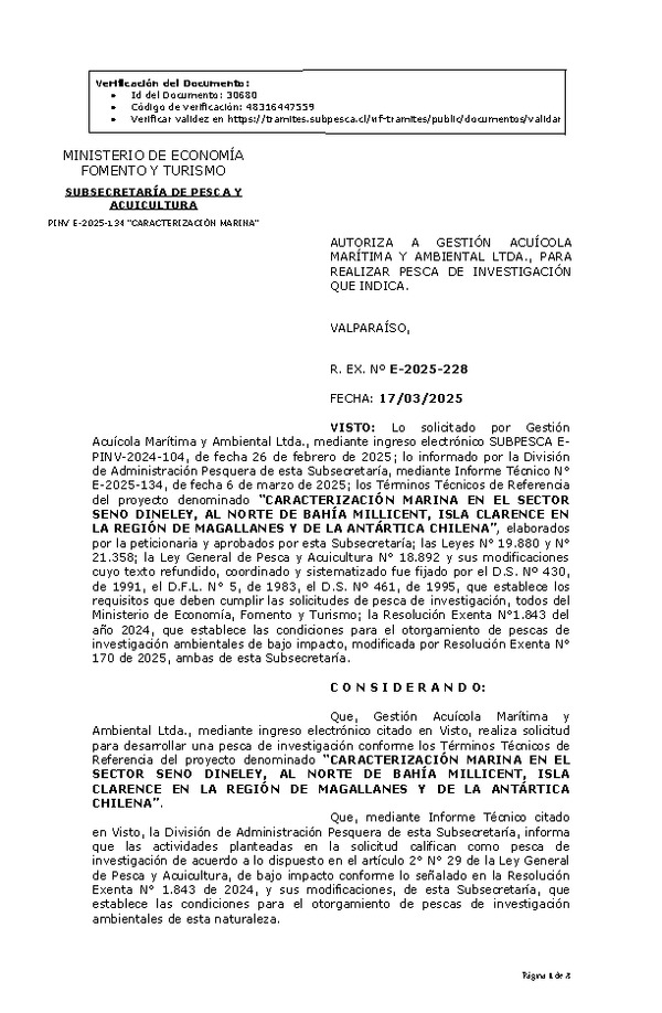 R. EX. Nº E-2025-228 AUTORIZA A GESTIÓN ACUÍCOLA MARÍTIMA Y AMBIENTAL LTDA., PARA REALIZAR PESCA DE INVESTIGACIÓN QUE INDICA. (Publicado en Página Web 19-03-2025)