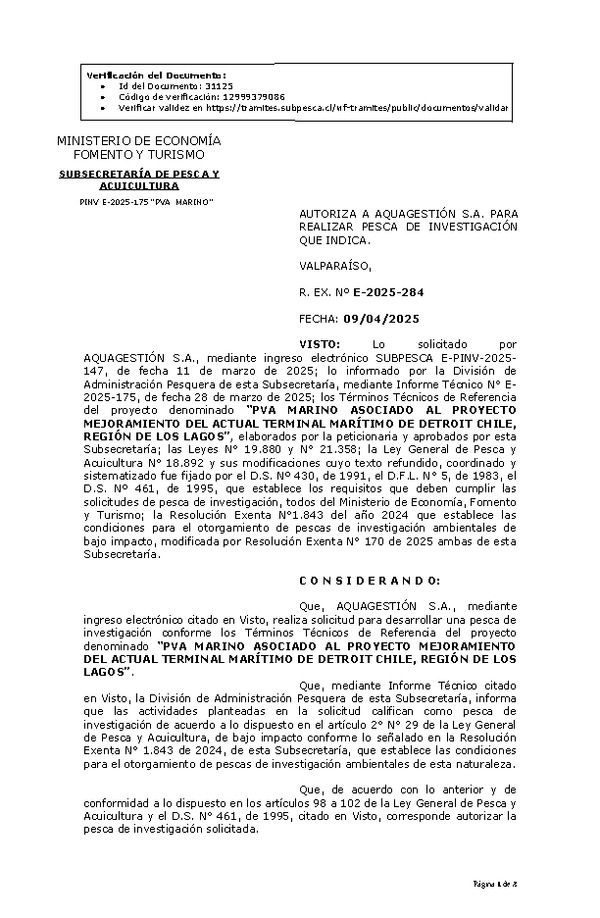 R. EX. Nº E-2025-284 AUTORIZA A AQUAGESTIÓN S.A. PARA REALIZAR PESCA DE INVESTIGACIÓN QUE INDICA. (Publicado en Página Web 10-04-2025)