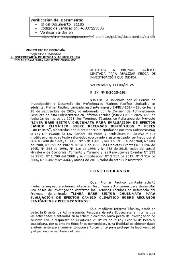 R. EX. Nº E-2025-291 AUTORIZA A PROMAR PACÍFICO LIMITADA PARA REALIZAR PESCA DE INVESTIGACIÓN QUE INDICA. (Publicado en Página Web 11-04-2025)