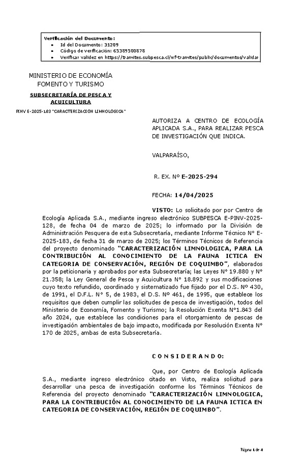 R. EX. Nº E-2025-294 AUTORIZA A CENTRO DE ECOLOGÍA APLICADA S.A., PARA REALIZAR PESCA DE INVESTIGACIÓN QUE INDICA. (Publicado en Página Web 14-04-2025)