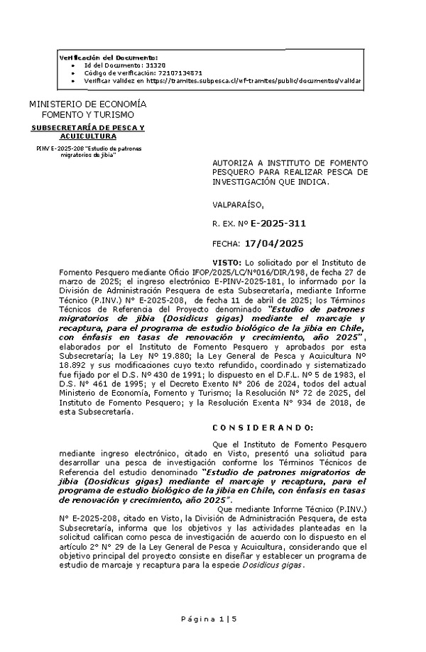 R. EX. Nº E-2025-311 AUTORIZA A INSTITUTO DE FOMENTO PESQUERO PARA REALIZAR PESCA DE INVESTIGACIÓN QUE INDICA. (Publicado en Página Web 17-04-2025)
