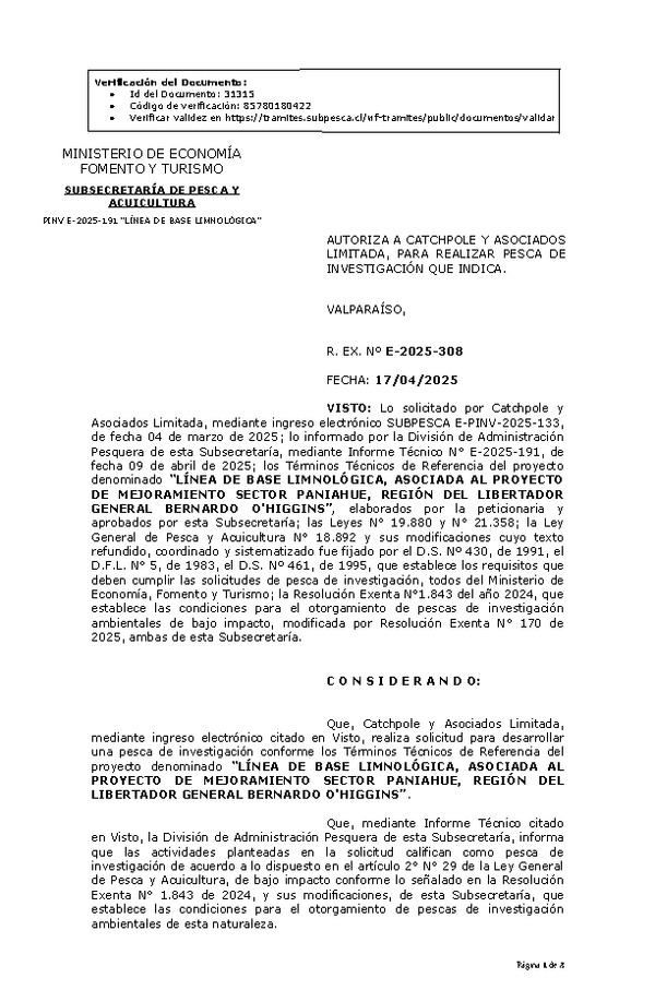 R. EX. Nº E-2025-308 AUTORIZA A CATCHPOLE Y ASOCIADOS LIMITADA, PARA REALIZAR PESCA DE INVESTIGACIÓN QUE INDICA. (Publicado en Página Web 21-04-2025)