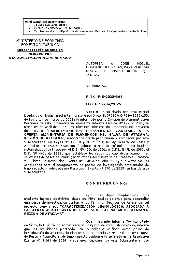 R. EX. Nº E-2025-309 AUTORIZA A JOSÉ MIGUEL BOGDANOVICH ROJAS, PARA REALIZAR PESCA DE INVESTIGACIÓN QUE INDICA. (Publicado en Página Web 21-04-2025)