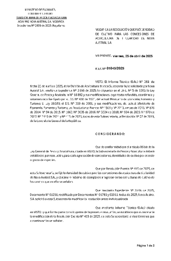 Res. Ex. N° 1045-2025 Modifica 	Res. Ex. N° 415-2025, Fija densidad de cultivo para las concesiones de titularidad de Nova Austral S.A. Aprueba programa de manejo que indica.(Con Informe Técnico)(Publicado en Página Web 25-014-2025)
