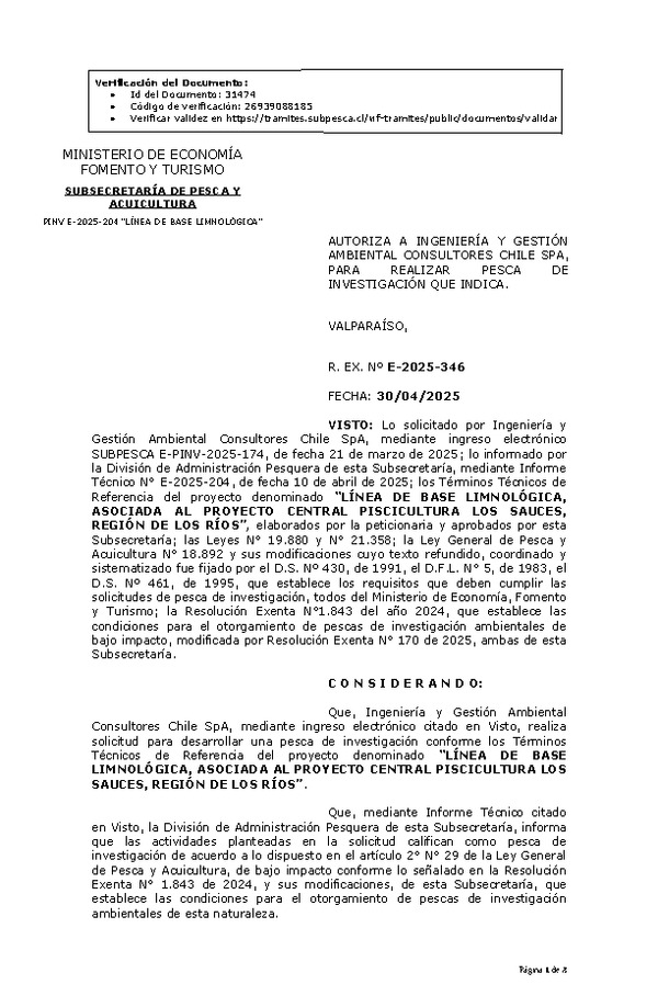  R. EX. Nº E-2025-346 AUTORIZA A INGENIERÍA Y GESTIÓN AMBIENTAL CONSULTORES CHILE SPA, PARA REALIZAR PESCA DE INVESTIGACIÓN QUE INDICA. (Publicado en Página Web 02-05-2025)