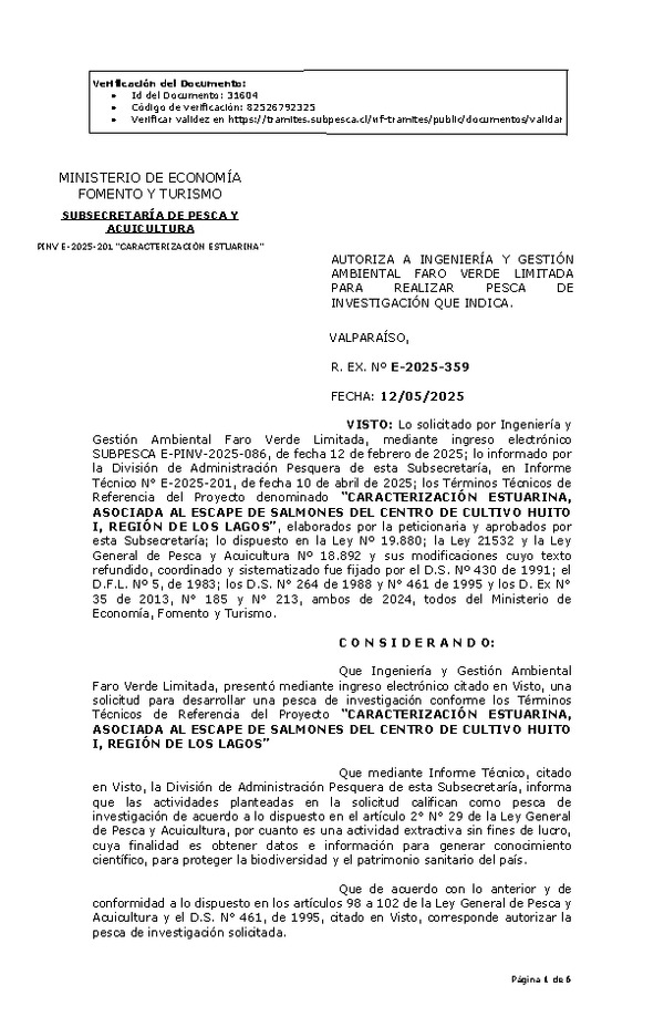 R. EX. Nº E-2025-359 AUTORIZA A INGENIERÍA Y GESTIÓN AMBIENTAL FARO VERDE LIMITADA PARA REALIZAR PESCA DE INVESTIGACIÓN QUE INDICA. (Publicado en Página Web 14-05-2025)