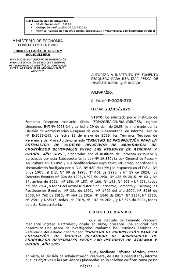 R. EX. Nº E-2025-375 AUTORIZA A INSTITUTO DE FOMENTO PESQUERO PARA REALIZAR PESCA DE INVESTIGACIÓN QUE INDICA. (Publicado en Página Web 20-05-2025)