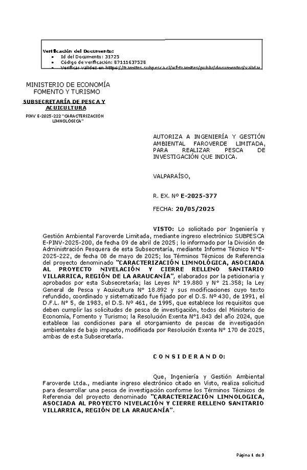 R. EX. Nº E-2025-377 AUTORIZA A INGENIERÍA Y GESTIÓN AMBIENTAL FAROVERDE LIMITADA, PARA REALIZAR PESCA DE INVESTIGACIÓN QUE INDICA. (Publicado en Página Web 15-05-2025)