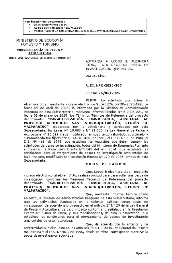 R. EX. Nº E-2025-385 AUTORIZA A LOBOS & ALZAMORA LTDA., PARA REALIZAR PESCA DE INVESTIGACIÓN QUE INDICA. (Publicado en Página Web 27-05-2025)