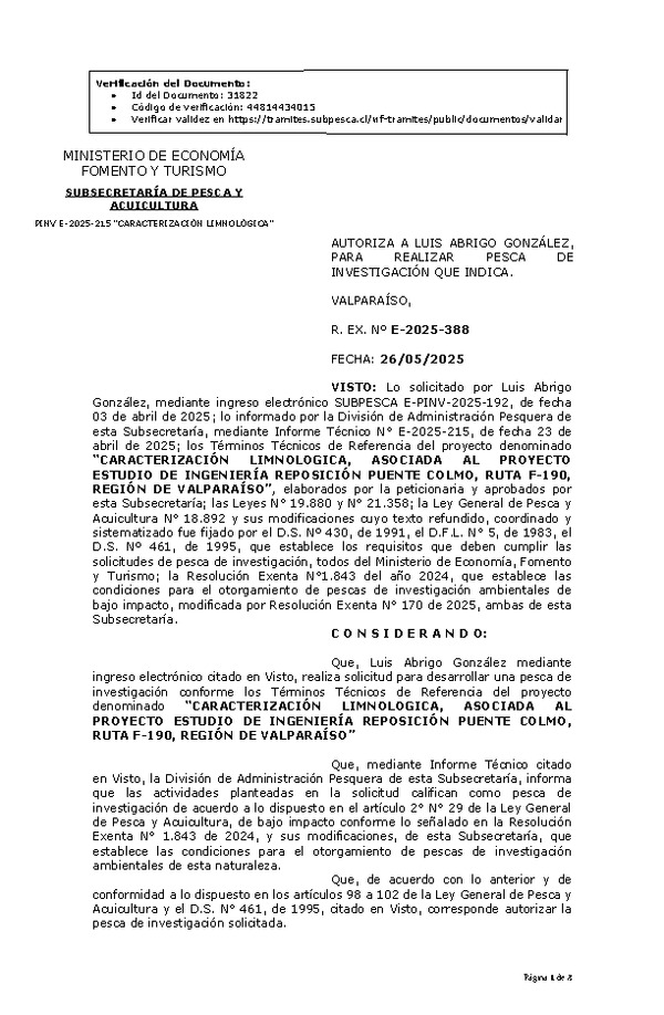 R. EX. Nº E-2025-388 AUTORIZA A LUIS ABRIGO GONZÁLEZ, PARA REALIZAR PESCA DE INVESTIGACIÓN QUE INDICA. (Publicado en Página Web 27-05-2025)