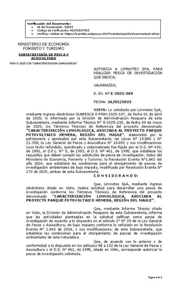 R. EX. Nº E-2025-389 AUTORIZA A LIMNOTEC SPA, PARA REALIZAR PESCA DE INVESTIGACIÓN QUE INDICA. (Publicado en Página Web 27-05-2025)