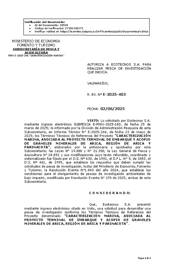 R. EX. Nº E-2025-403 AUTORIZA A ECOTECNOS S.A. PARA REALIZAR PESCA DE INVESTIGACIÓN QUE INDICA. (Publicado en Página Web 04-06-2025)