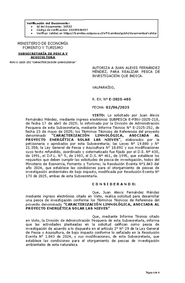 R. EX. Nº E-2025-405 AUTORIZA A JUAN ALEXIS FERNÁNDEZ MÉNDEZ, PARA REALIZAR PESCA DE INVESTIGACIÓN QUE INDICA. (Publicado en Página Web 04-06-2025)