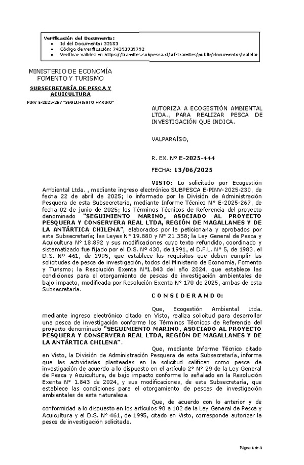 R. EX. Nº E-2025-444 AUTORIZA A ECOGESTIÓN AMBIENTAL LTDA., PARA REALIZAR PESCA DE INVESTIGACIÓN QUE INDICA. (Publicado en Página Web 16-06-2025)