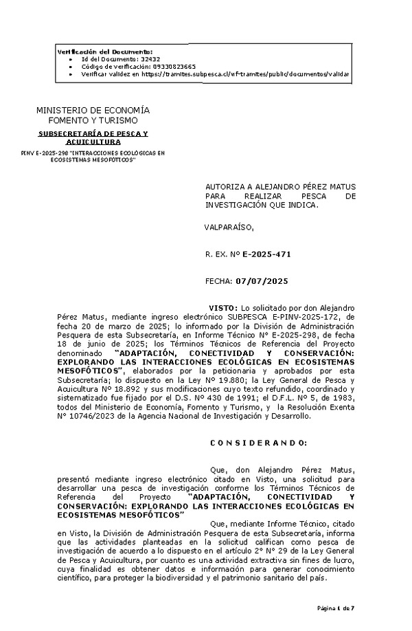 R. EX. Nº E-2025-471 AUTORIZA A ALEJANDRO PÉREZ MATUS PARA REALIZAR PESCA DE INVESTIGACIÓN QUE INDICA. (Publicado en Página Web 08-07-2025)