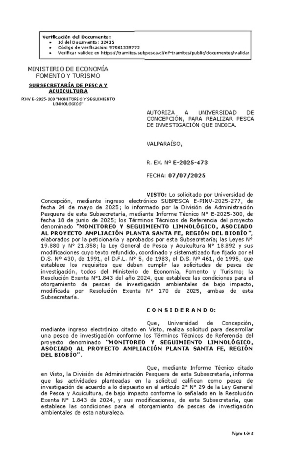R. EX. Nº E-2025-473 AUTORIZA A UNIVERSIDAD DE CONCEPCIÓN, PARA REALIZAR PESCA DE INVESTIGACIÓN QUE INDICA. (Publicado en Página Web 08-07-2025)