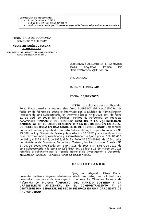 R. EX. Nº E-2025-501 AUTORIZA A ALEJANDRO PÉREZ MATUS PARA REALIZAR PESCA DE INVESTIGACIÓN QUE INDICA. (Publicado en Página Web 09-07-2025)