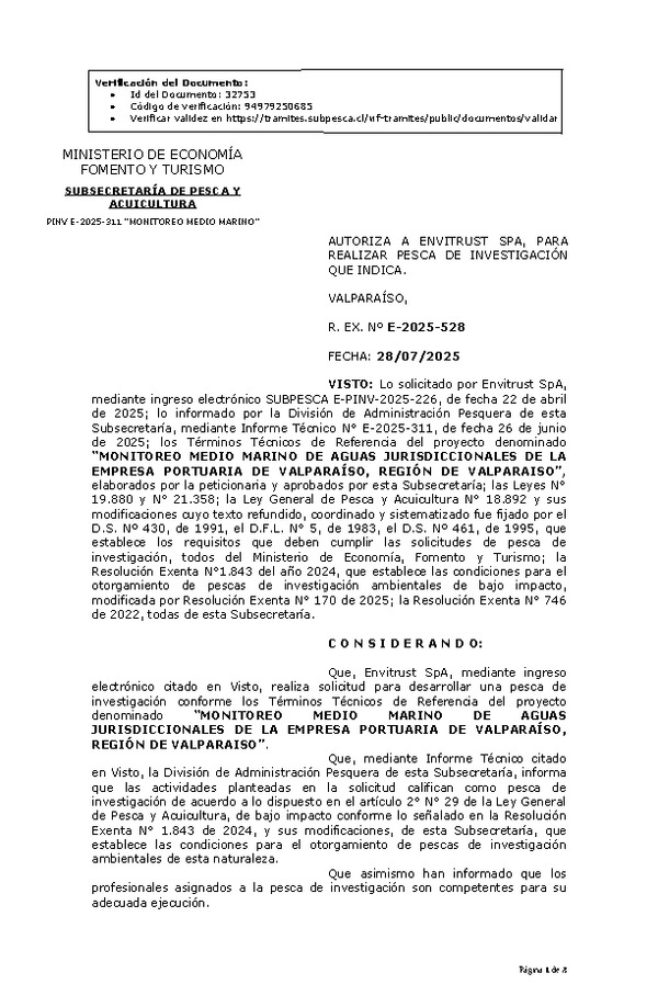 R. EX. Nº E-2025-528 AUTORIZA A ENVITRUST SPA, PARA REALIZAR PESCA DE INVESTIGACIÓN QUE INDICA. (Publicado en Página Web 29-07-2025)