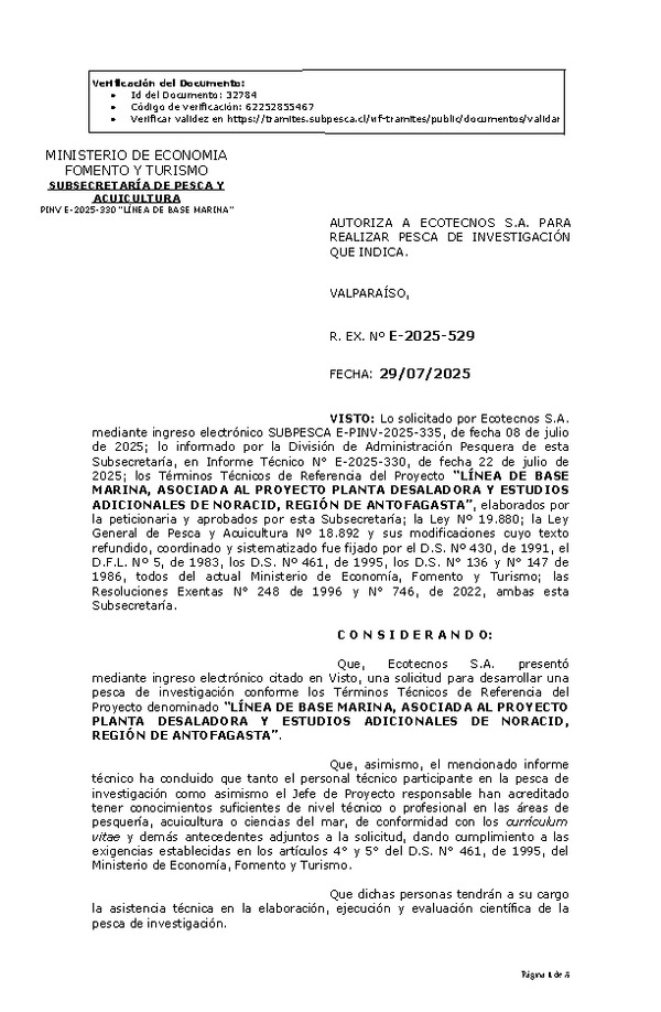 R. EX. Nº E-2025-529 AUTORIZA A ECOTECNOS S.A. PARA REALIZAR PESCA DE INVESTIGACIÓN QUE INDICA. (Publicado en Página Web 31-07-2025)