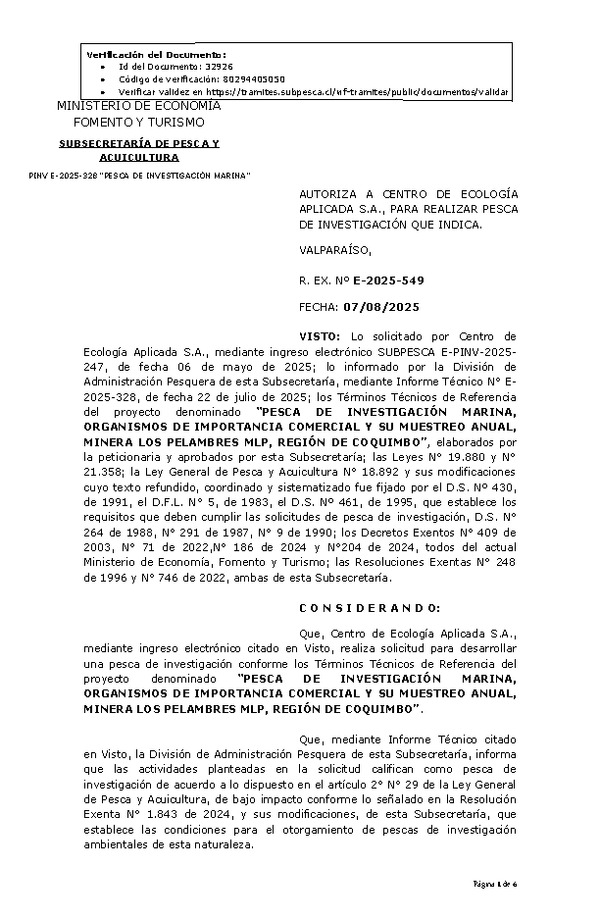 R. EX. Nº E-2025-549 AUTORIZA A CENTRO DE ECOLOGÍA APLICADA S.A., PARA REALIZAR PESCA DE INVESTIGACIÓN QUE INDICA. (Publicado en Página Web 08-08-2025)