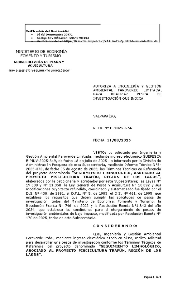 R. EX. Nº E-2025-556 AUTORIZA A INGENIERÍA Y GESTIÓN AMBIENTAL FAROVERDE LIMITADA, PARA REALIZAR PESCA DE INVESTIGACIÓN QUE INDICA. (Publicado en Página Web 11-08-2025)