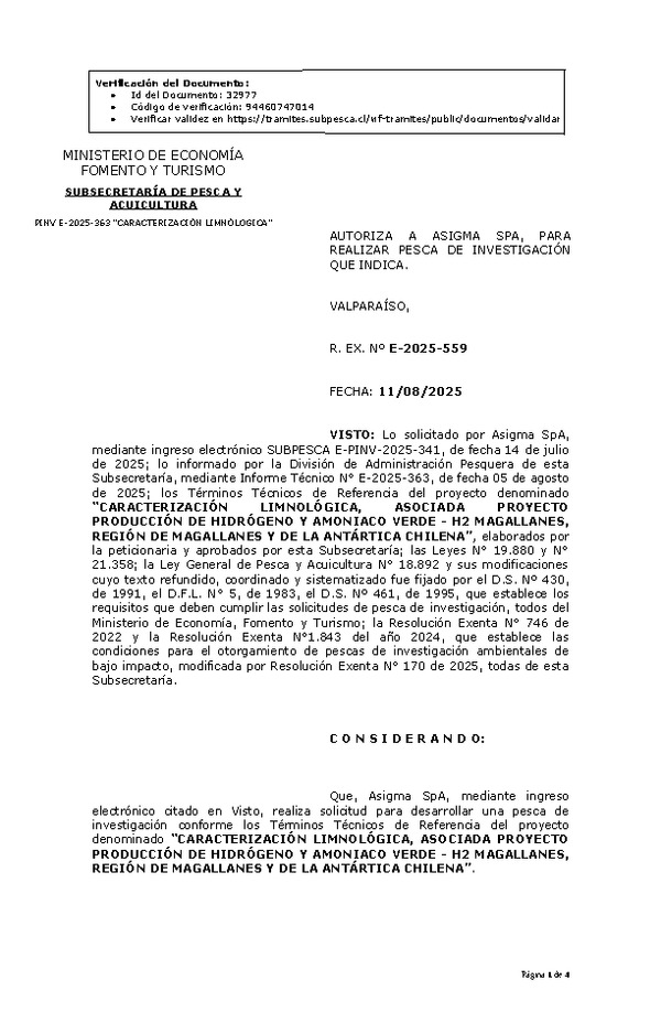 R. EX. Nº E-2025-559 AUTORIZA A ASIGMA SPA, PARA REALIZAR PESCA DE INVESTIGACIÓN QUE INDICA. (Publicado en Página Web 11-08-2025)