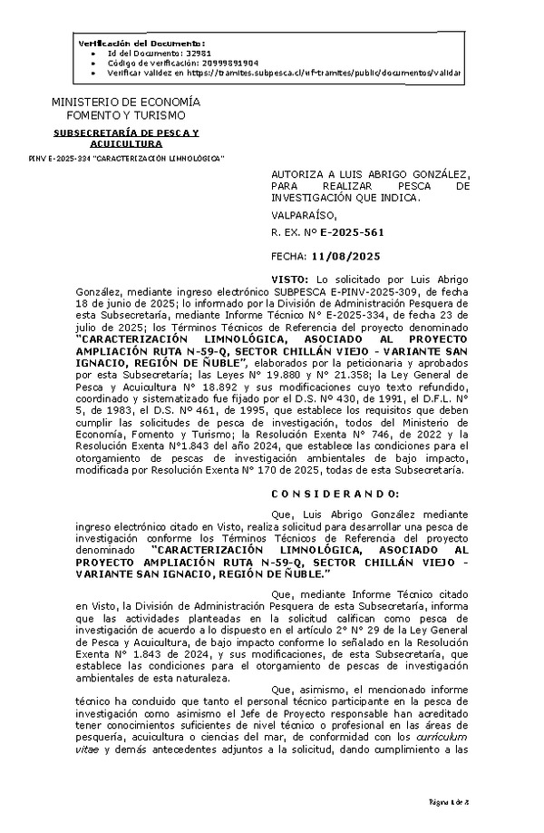 R. EX. Nº E-2025-561 AUTORIZA A LUIS ABRIGO GONZÁLEZ, PARA REALIZAR PESCA DE INVESTIGACIÓN QUE INDICA. (Publicado en Página Web 11-08-2025)