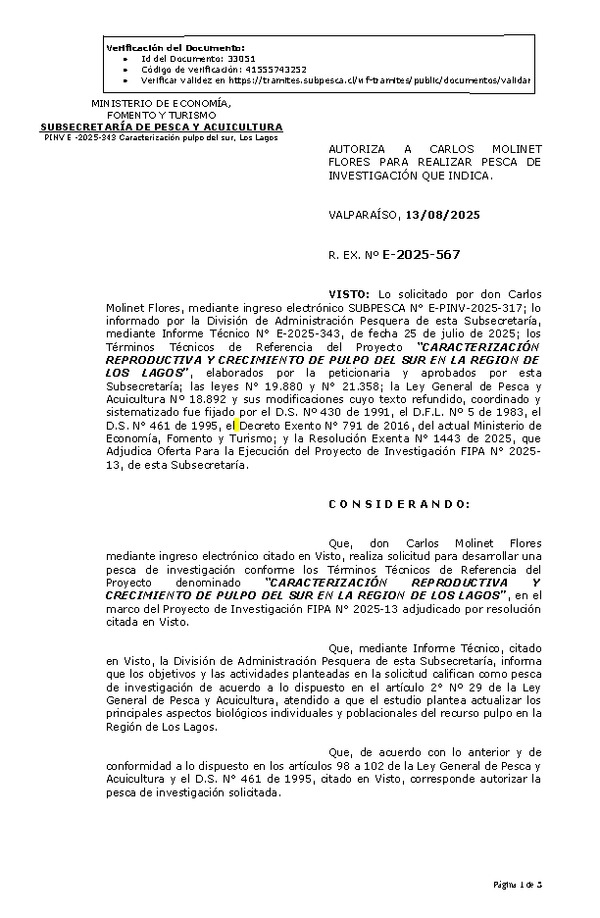 R. EX. Nº E-2025-567 AUTORIZA A CARLOS MOLINET FLORES PARA REALIZAR PESCA DE INVESTIGACIÓN QUE INDICA. (Publicado en Página Web 14-08-2025)