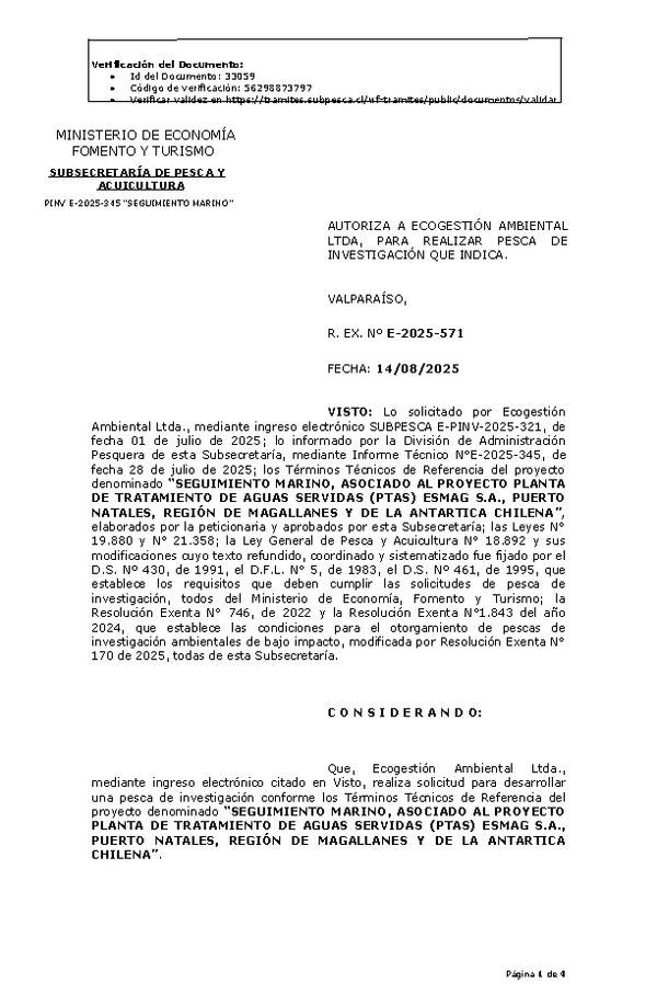 R. EX. Nº E-2025-571 AUTORIZA A ECOGESTIÓN AMBIENTAL LTDA, PARA REALIZAR PESCA DE INVESTIGACIÓN QUE INDICA. (Publicado en Página Web 14-08-2025)