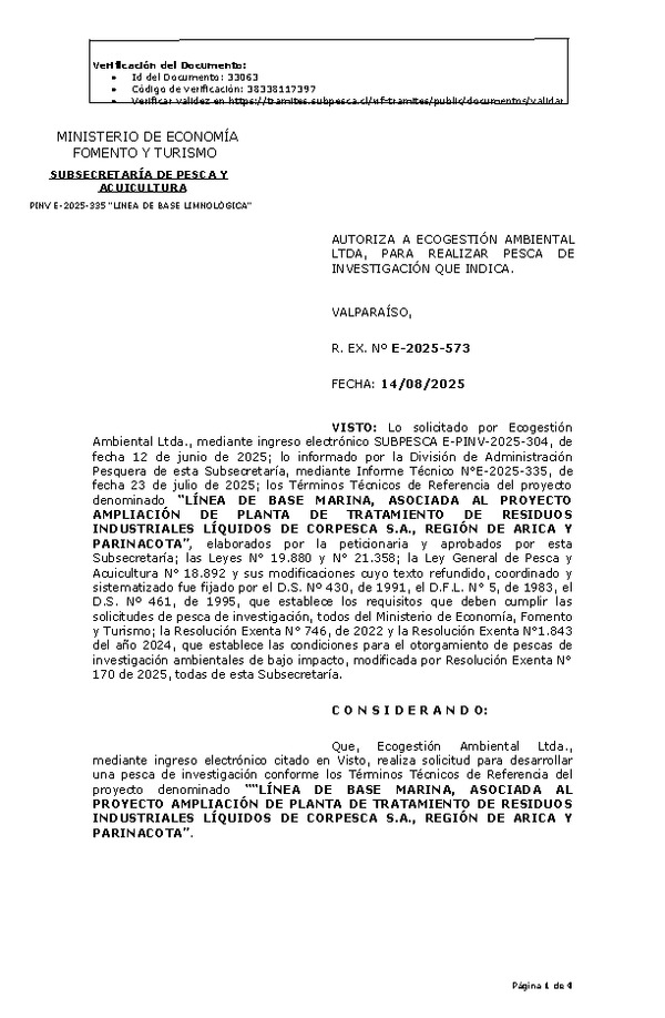 R. EX. Nº E-2025-573 AUTORIZA A ECOGESTIÓN AMBIENTAL LTDA, PARA REALIZAR PESCA DE INVESTIGACIÓN QUE INDICA. (Publicado en Página Web 14-08-2025)