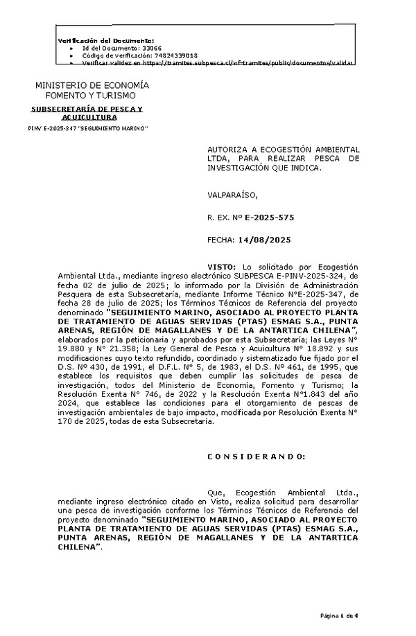 R. EX. Nº E-2025-575 AUTORIZA A ECOGESTIÓN AMBIENTAL LTDA, PARA REALIZAR PESCA DE INVESTIGACIÓN QUE INDICA. (Publicado en Página Web 14-08-2025)
