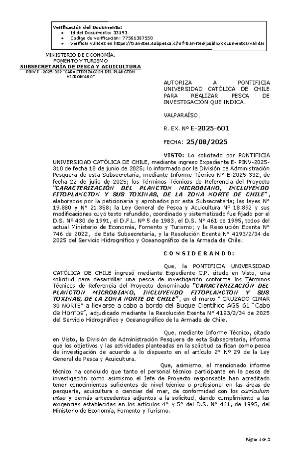 R. EX. Nº E-2025-601 AUTORIZA A PONTIFICIA UNIVERSIDAD CATÓLICA DE CHILE PARA REALIZAR PESCA DE INVESTIGACIÓN QUE INDICA. (Publicado en Página Web 26-08-2025)
