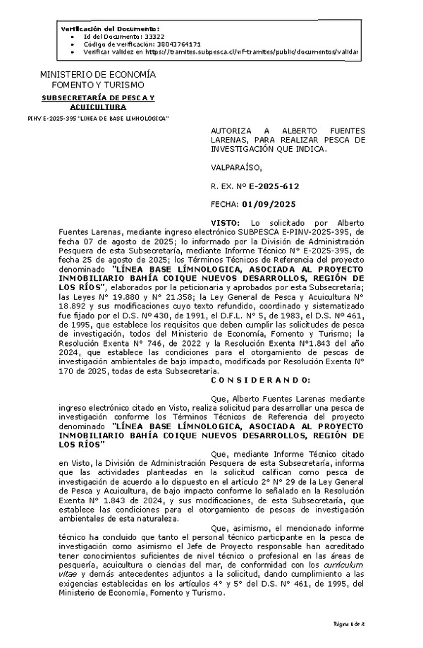 R. EX. Nº E-2025-612 AUTORIZA A ALBERTO FUENTES LARENAS, PARA REALIZAR PESCA DE INVESTIGACIÓN QUE INDICA. (Publicado en Página Web 02-09-2025)