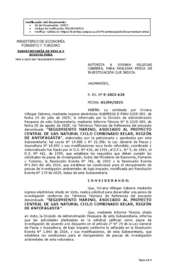 R. EX. Nº E-2025-626 AUTORIZA A PONTIFICIA UNIVERSIDAD CATÓLICA DE VALPARAÍSO, PARA REALIZAR PESCA DE INVESTIGACIÓN QUE INDICA. (Publicado en Página Web 08-09-2025)