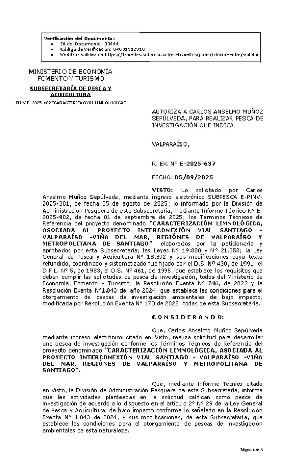 R. EX. Nº E-2025-637 AUTORIZA A CARLOS ANSELMO MUÑOZ SEPÚLVEDA, PARA REALIZAR PESCA DE INVESTIGACIÓN QUE INDICA. (Publicado en Página Web 08-09-2025)