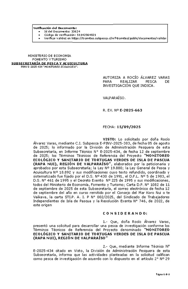 R. EX. Nº E-2025-663 AUTORIZA A ROCÍO ÁLVAREZ VARAS PARA REALIZAR PESCA DE INVESTIGACIÓN QUE INDICA. (Publicado en Página Web 16-09-2025)