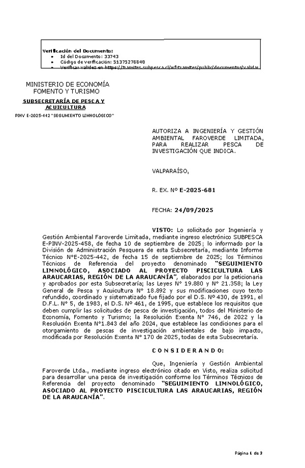 R. EX. Nº E-2025-681 AUTORIZA A INGENIERÍA Y GESTIÓN AMBIENTAL FAROVERDE LIMITADA, PARA REALIZAR PESCA DE INVESTIGACIÓN QUE INDICA. (Publicado en Página Web 24-09-2025)