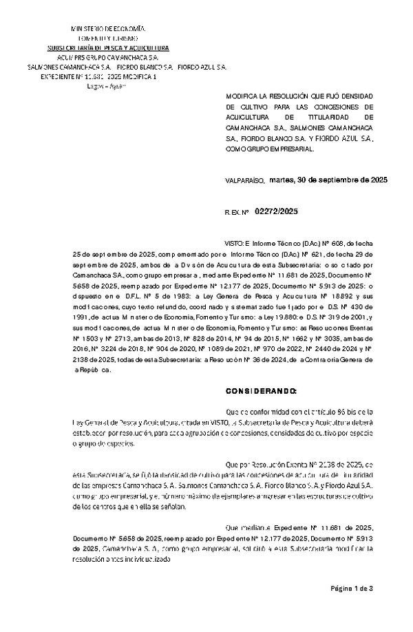 Res. Ex. N° 2272-2025 Modifica Res. Ex. N° 2138-2025 Fija densidad de cultivo para las concesiones de acuicultura de titularidad de Camanchaca S.A., Salmones Camanchaca S.A., Fiordo Blanco S.A. y Fiordo Azul S.A. como grupo empresarial. Aprueba programa de manejo que indica. (Con Informe Técnico) (Publicado en Página Web 02-10-2025)