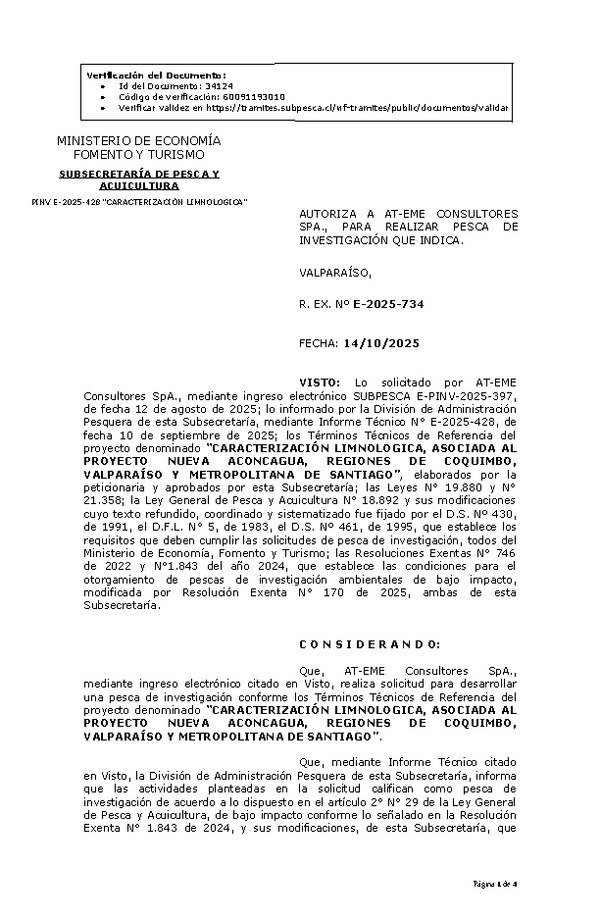 R. EX. N° E-2025-734 AUTORIZA A AT-EME CONSULTORES SPA., PARA REALIZAR PESCA DE INVESTIGACIÓN QUE INDICA. (Publicado en Página Web 15-10-2025)