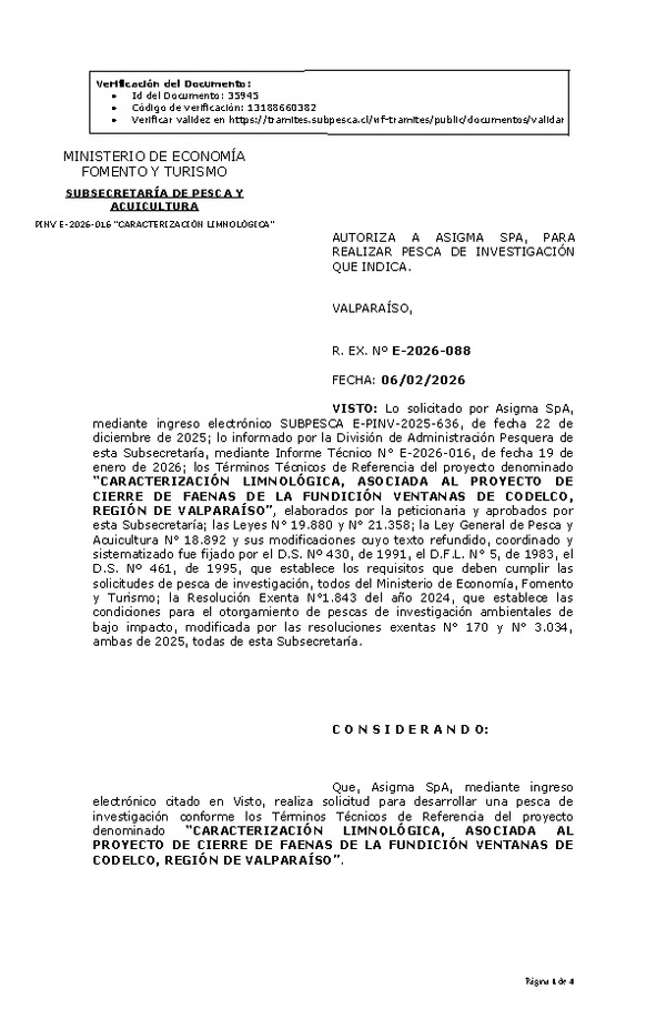 R. EX. Nº E-2026-088 AUTORIZA A ASIGMA SPA, PARA REALIZAR PESCA DE INVESTIGACIÓN QUE INDICA. (Publicado en Página Web 10-02-2026).