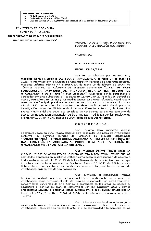 R. EX. Nº E-2026-160 AUTORIZA A ASIGMA SPA, PARA REALIZAR PESCA DE INVESTIGACIÓN QUE INDICA. (Publicado en Página Web 26-02-2026).