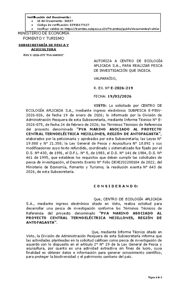 R. EX. Nº E-2026-219 AUTORIZA A CENTRO DE ECOLOGÍA APLICADA S.A., PARA REALIZAR PESCA DE INVESTIGACIÓN QUE INDICA. (Publicado en Página Web 19-03-2026)